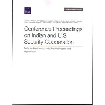 Conference Proceedings on Indian and U.S. Security Cooperation