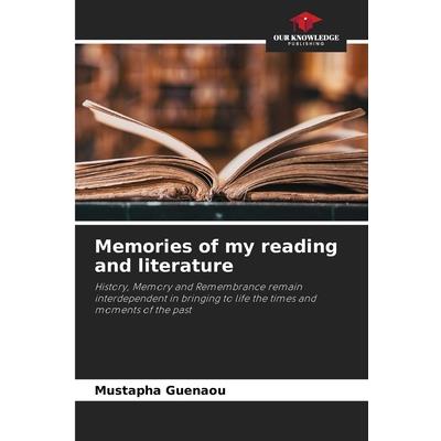 Memories of my reading and literature