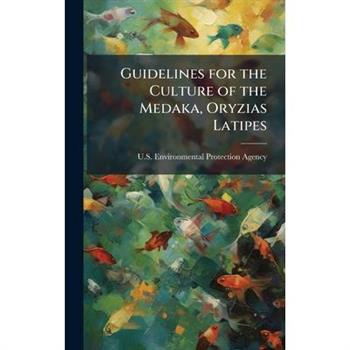 Guidelines for the Culture of the Medaka, Oryzias Latipes
