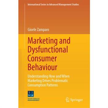 Marketing and Dysfunctional Consumer Behaviour
