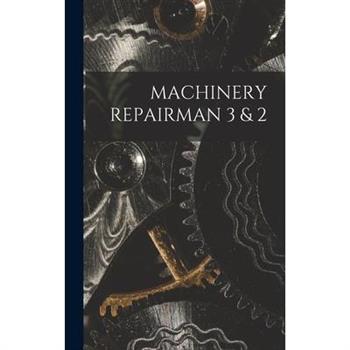 Machinery Repairman 3 & 2