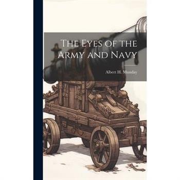 The Eyes of the Army and Navy