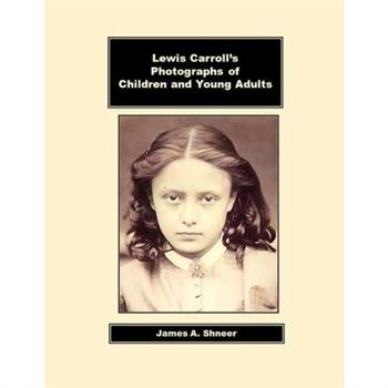 Lewis Carroll's Photographs of Children and Young Adults