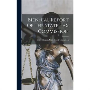 Biennial Report Of The State Tax Commission
