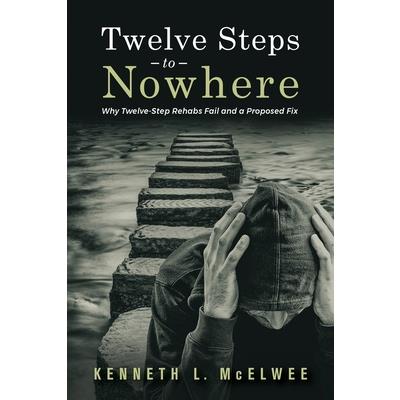 Twelve Steps to Nowhere