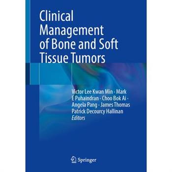 Clinical Management of Bone and Soft Tissue Tumors