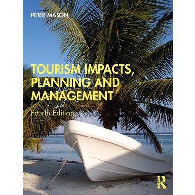 Tourism Impacts, Planning and Management