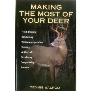 Making the Most of Your Deer