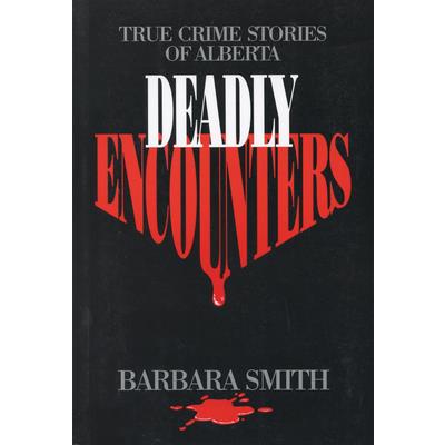 Deadly Encounters