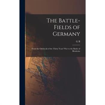 The Battle-fields of Germany