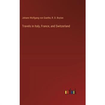 Travels in Italy, France, and Switzerland