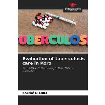 Evaluation of tuberculosis care in Koro