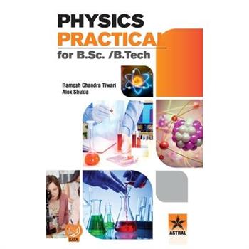 Physics Practical for B.Sc./B.Tech