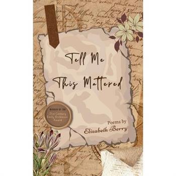 Tell Me This Mattered