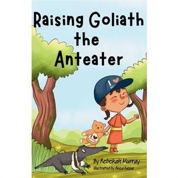 Raising Goliath the Anteater
