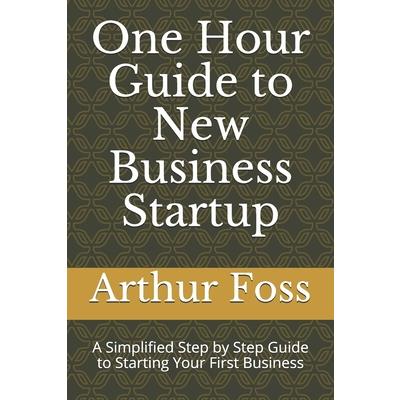One Hour Guide to New Business Startup