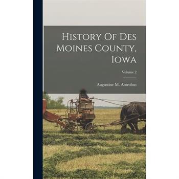 History Of Des Moines County, Iowa; Volume 2