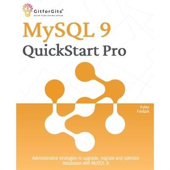 MySQL 9 QuickStart Pro