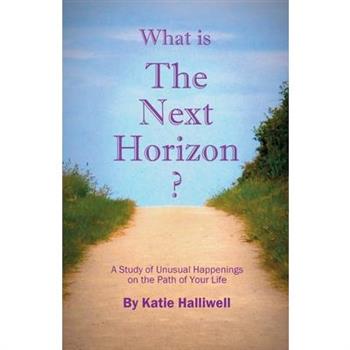 What is The Next Horizon? What is The Next Horizon?