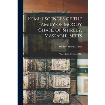 Reminiscences of the Family of Moody Chase, of Shirley, Massachusetts