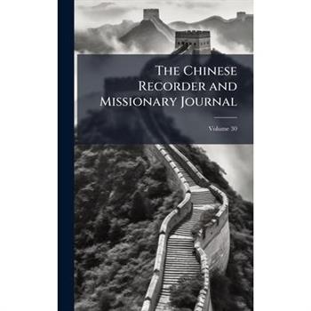 The Chinese Recorder and Missionary Journal