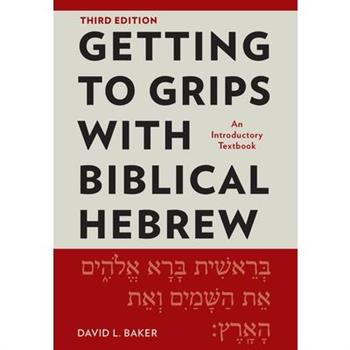 Getting to Grips with Biblical Hebrew, 3rd Edition
