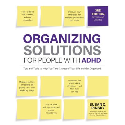Organizing Solutions for People with Adhd, 3rd Edition