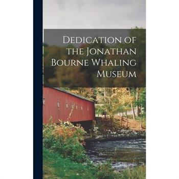 Dedication of the Jonathan Bourne Whaling Museum