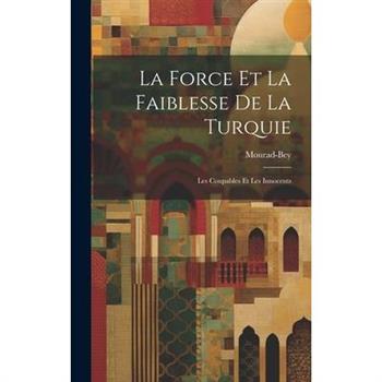 La Force et la Faiblesse de la Turquie