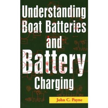 Understanding Boat Batteries and Battery Charging