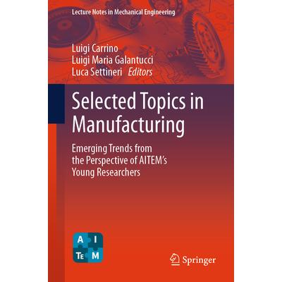 Selected Topics in Manufacturing