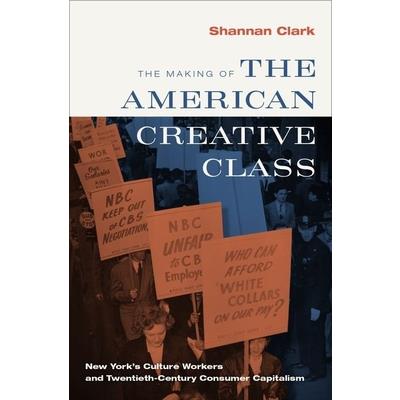The Making of the American Creative Class