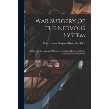 War Surgery of the Nervous System