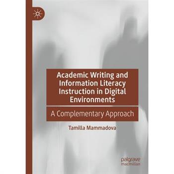 Academic Writing and Information Literacy Instruction in Digital Environments