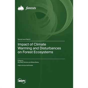 Impact of Climate Warming and Disturbances on Forest Ecosystems