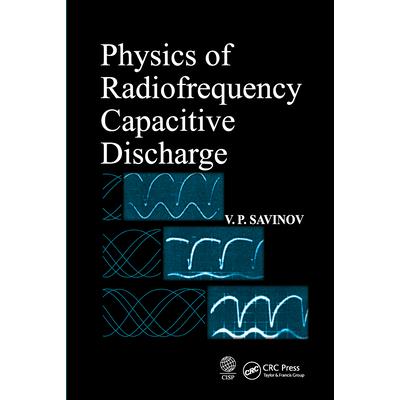 Physics of Radiofrequency Capacitive Discharge