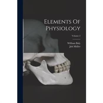 Elements Of Physiology; Volume 2
