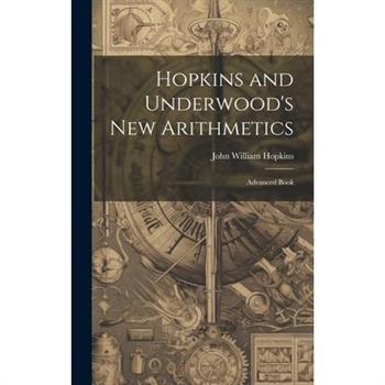 Hopkins and Underwood’s New Arithmetics