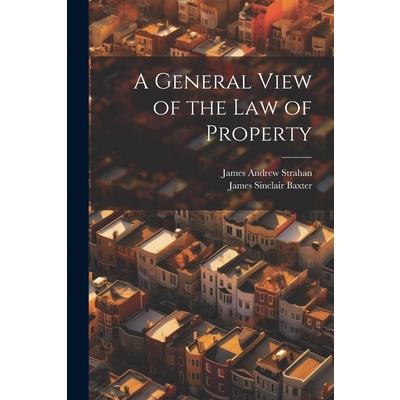 A General View of the Law of Property
