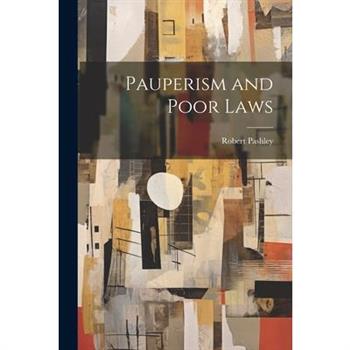 Pauperism and Poor Laws