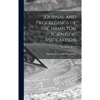 Journal and Proceedings of the Hamilton Scientific Association; no. 22-23 1905-07