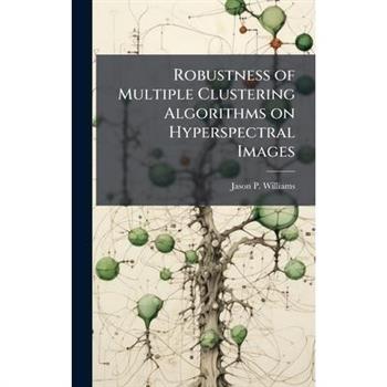 Robustness of Multiple Clustering Algorithms on Hyperspectral Images