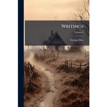 Writings, Volume 8...