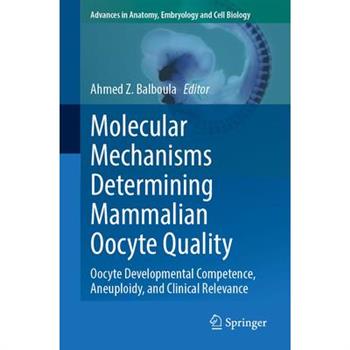 Molecular Mechanisms Determining Mammalian Oocyte Quality