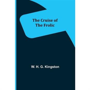 The Cruise of the Frolic
