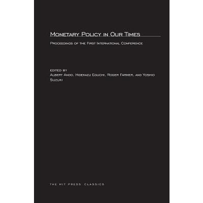 Monetary Policy in Our Times