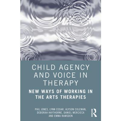 Child Agency and Voice in Therapy