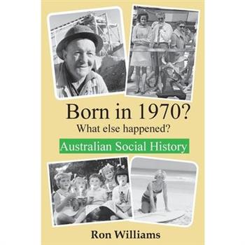 Born in 1970? What else happened?!