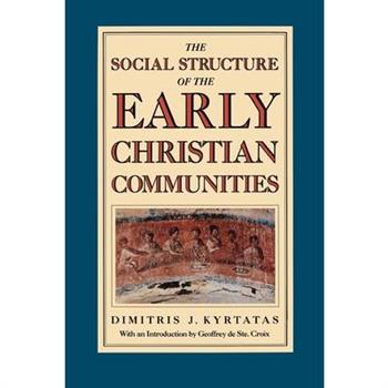 The Social Structure of the Early Christian Communities