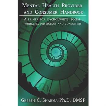 Mental Health Provider and Consumer Handbook